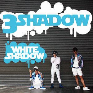 『3 SHADOW』